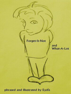 cover image of Forget-It-Not and What-A-Lot